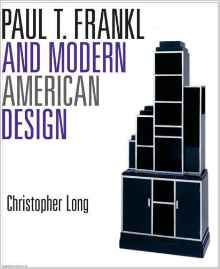 Paul Frankl and Modern American Design - Book Cover