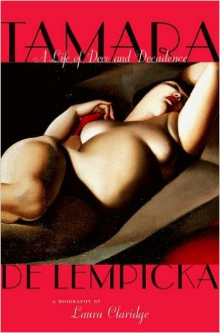 Cover of Tamara De Lempicka Book - A Life of Deco and Decadence